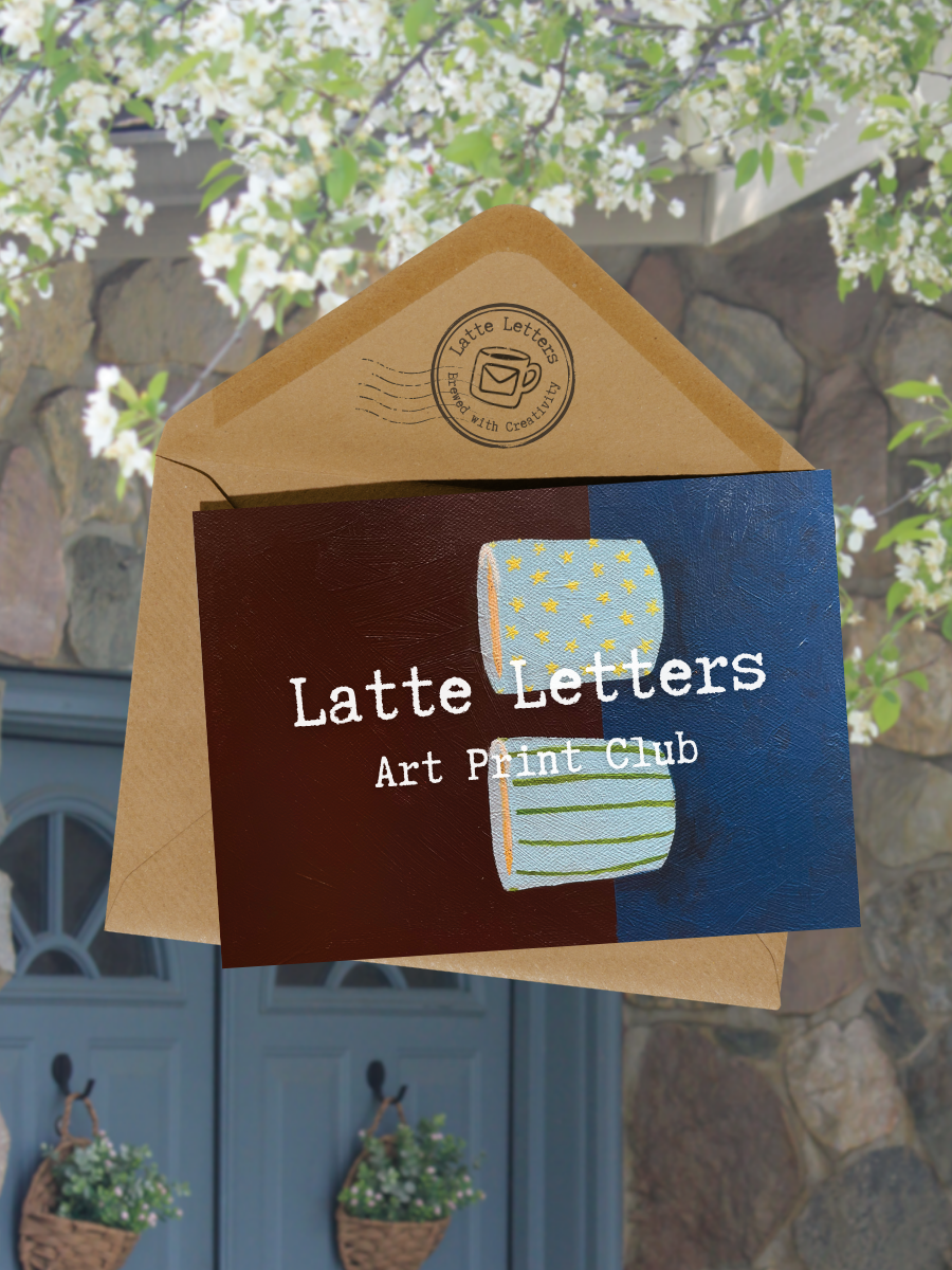 Latte Letters✉️☕✨ - Monthly Art Print Club